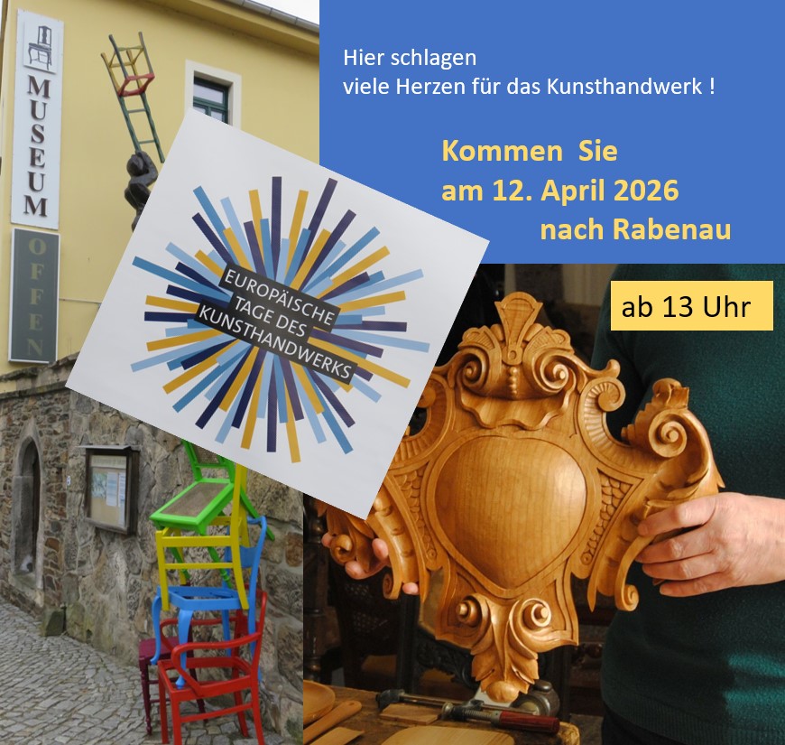 Europäischer Kunsthandwerkertag am 12.04.2026 13-17 Uhr im Deutschen Stuhlbaumuseum Rabenau