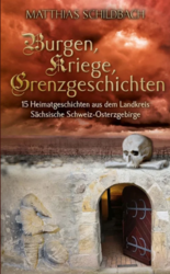 Auf dem Bild ist neben der Überschrift Burgen, Kriege, Grenzgeschichten ein Kerker und ein Totenschädel zu sehen.